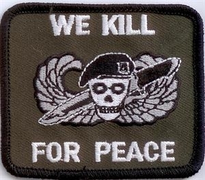 We Kill for Peace Aufnäher